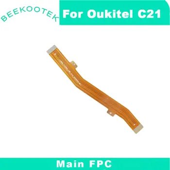 Nye Originale Oukitel C21 hovedyrelsen FPC Vigtigste Bånd flex kabel FPC Tilbehør reservedele Til Oukitel C21 Smartphone 3370